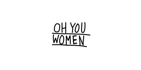 © Oh You Women