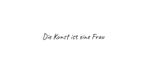 © Die Kunst ist eine Frau